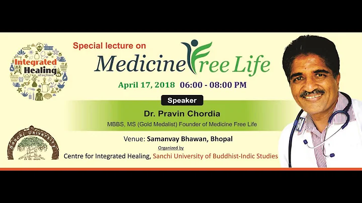 Medicine Free Life Lecture by Dr.  Pravin Chordia