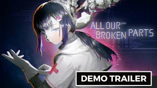 All Our Broken Parts - Official Demo Trailer screenshot 3
