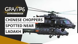Gravitas: Chinese choppers spotted near Ladakh