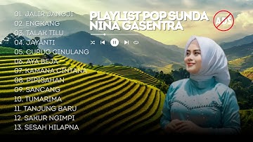 Nina Gasentra Full Album — Kumpulan Lagu Pop Sunda Terbaru