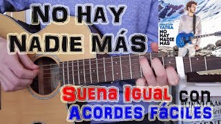 Video thumbnail of "Cómo tocar "No Hay Nadie Más" Sebastián Yatra en Guitarra - ACORDES FÁCILES"