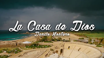 La casa de Dios - Danilo Montero [Letra][HD]