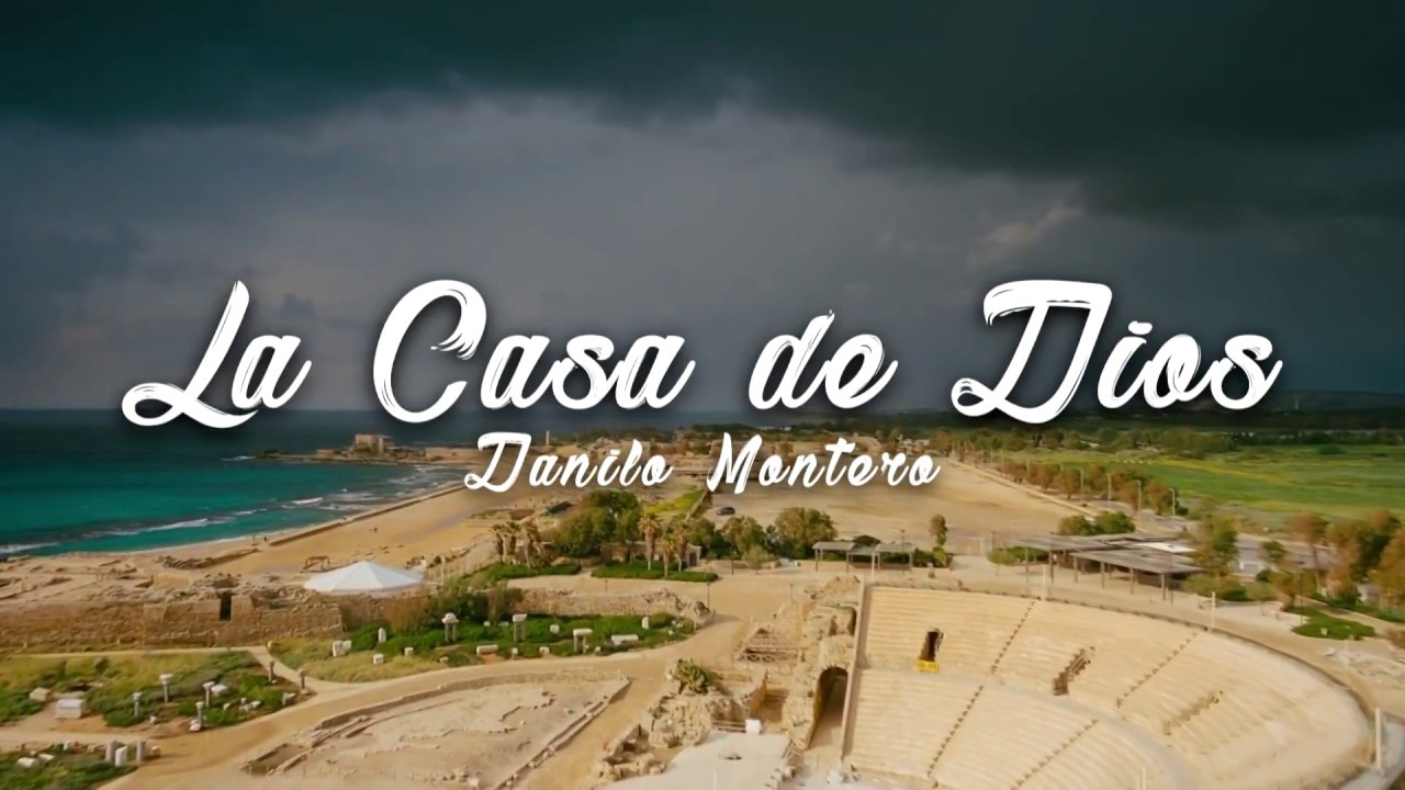 La Casa De Dios Danilo Montero [letra][hd] Youtube