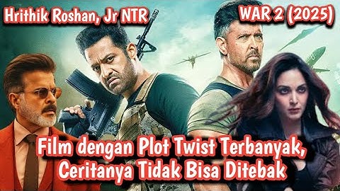 Ketika Hrithik Roshan Melawan Jr NTR || Alur Cerita Film India Terbaru