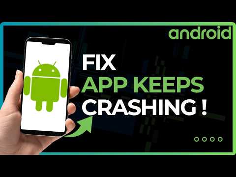 How to Fix Android App Keeps Crashing