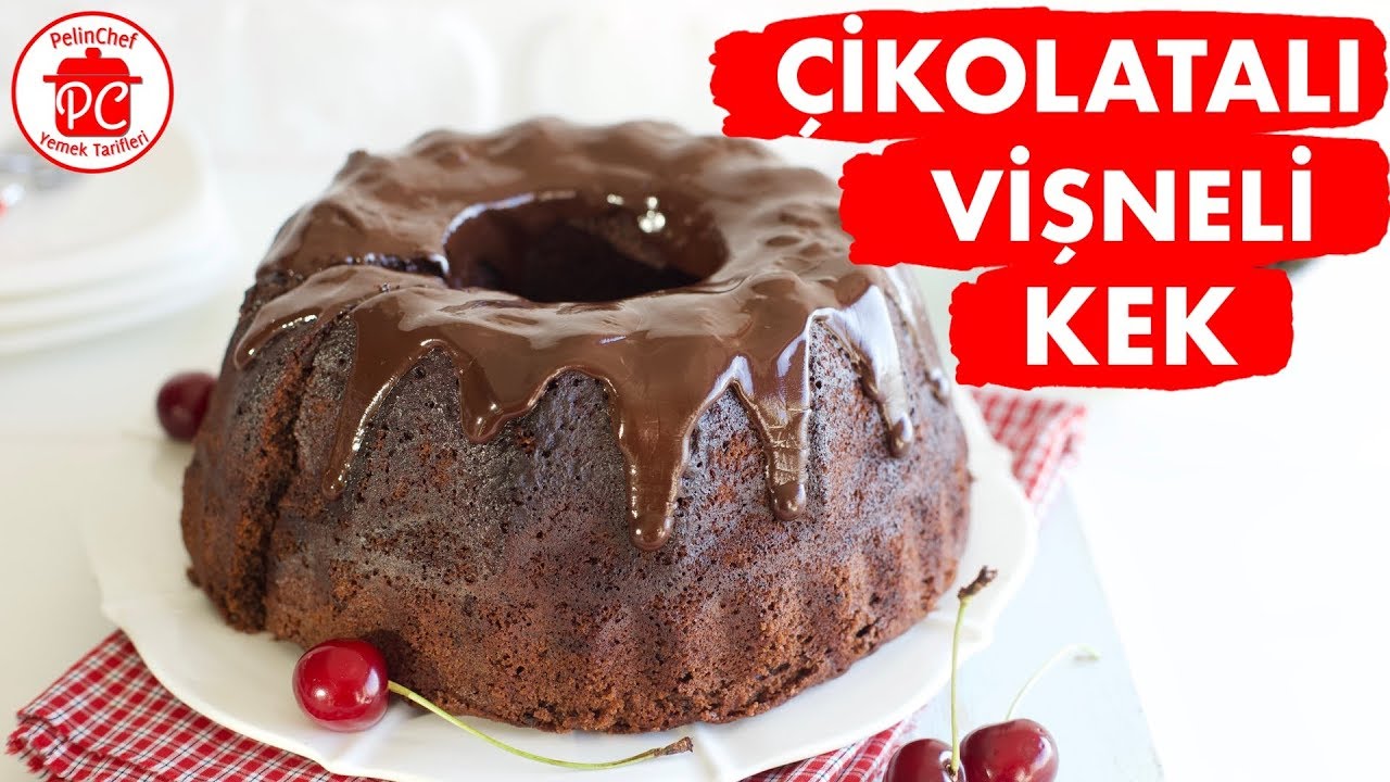 ÇİKOLATALI VİŞNELİ KEK TARİFİ ÇOK LEZZETLİ KOLAY VİŞNELİ KEK TARİFİ