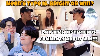 ENG SUB: Neen's type is..Bright or Win?