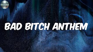 Bad Bitch Anthem (Lyrics) - Young M.A