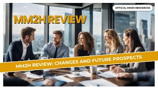 MM2H Review: Changes and Future Prospects