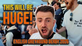 Big Plans and BIGGER BETS At The English Greyhound Derby 2026!