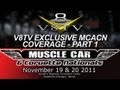 2011 Muscle Car And Corvette Nationals MCACN Coverage Pt. 1 Video V8TV