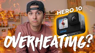 GOPRO HERO 10  OVERHEATING TEST AND GOPRO'S RESPONSE!