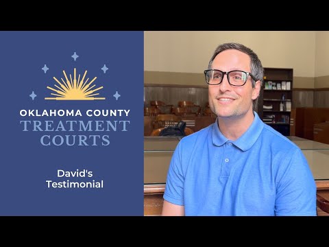 OK County Treatment Court Testimonial: David