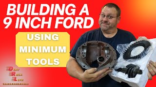 How to Build a 9 inch Ford Gear with Just a Few Tools and Set it up correctly to last on a Race Car!
