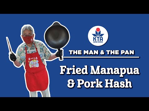 KTA's The Man & The Pan - Fried Manapua & Pork Hash