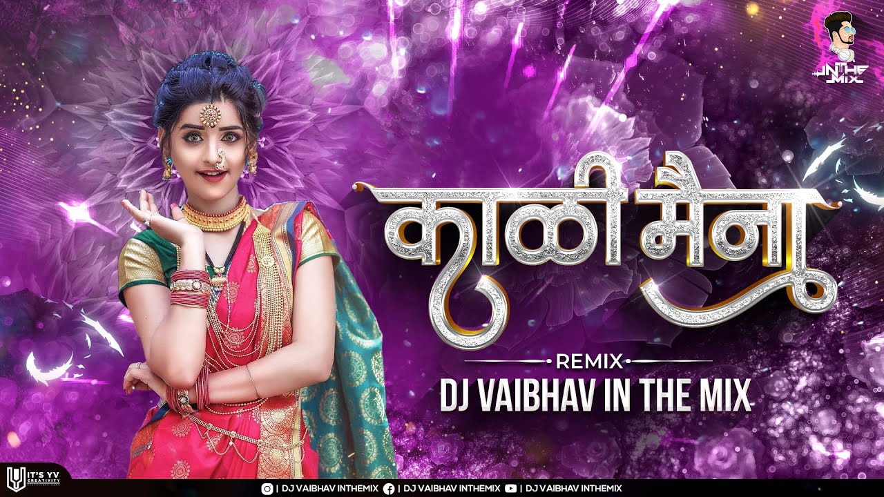 Kali Maina Distes Tarun Dj Vaibhav in the mix DJ Marathi song 2021