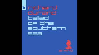 Richard Durand - Ballad Of The Southern Sea [Original Mix]