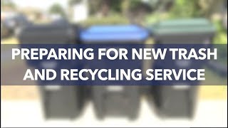New Trash and Recycling Service:  What You Need to Know