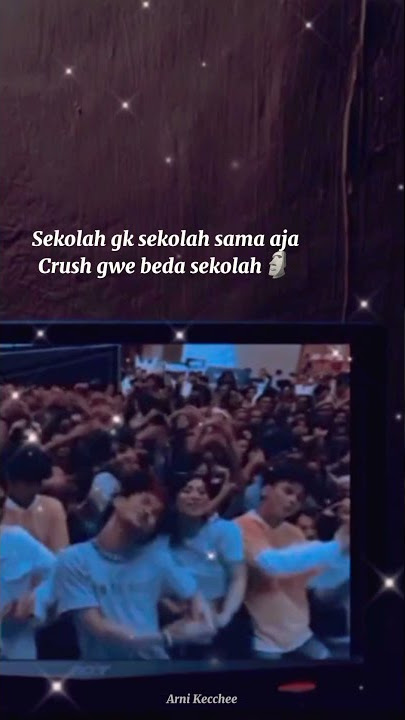 Story WA-Sekolah gak sekolah sama aja,Crush gwe beda sekolah🗿
