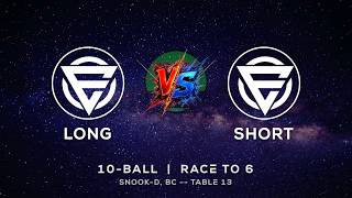 LONG vs SHORT - SNOOK-D - TABLE 13 | EvoSports