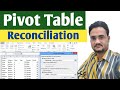 How to Reconciliation statement by Pivot Table in microsoft excel sheet (Pivot Table in excel sheet)