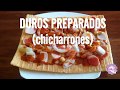 DUROS PREPARADOS  (CHICHARRONES)  #BOTANA