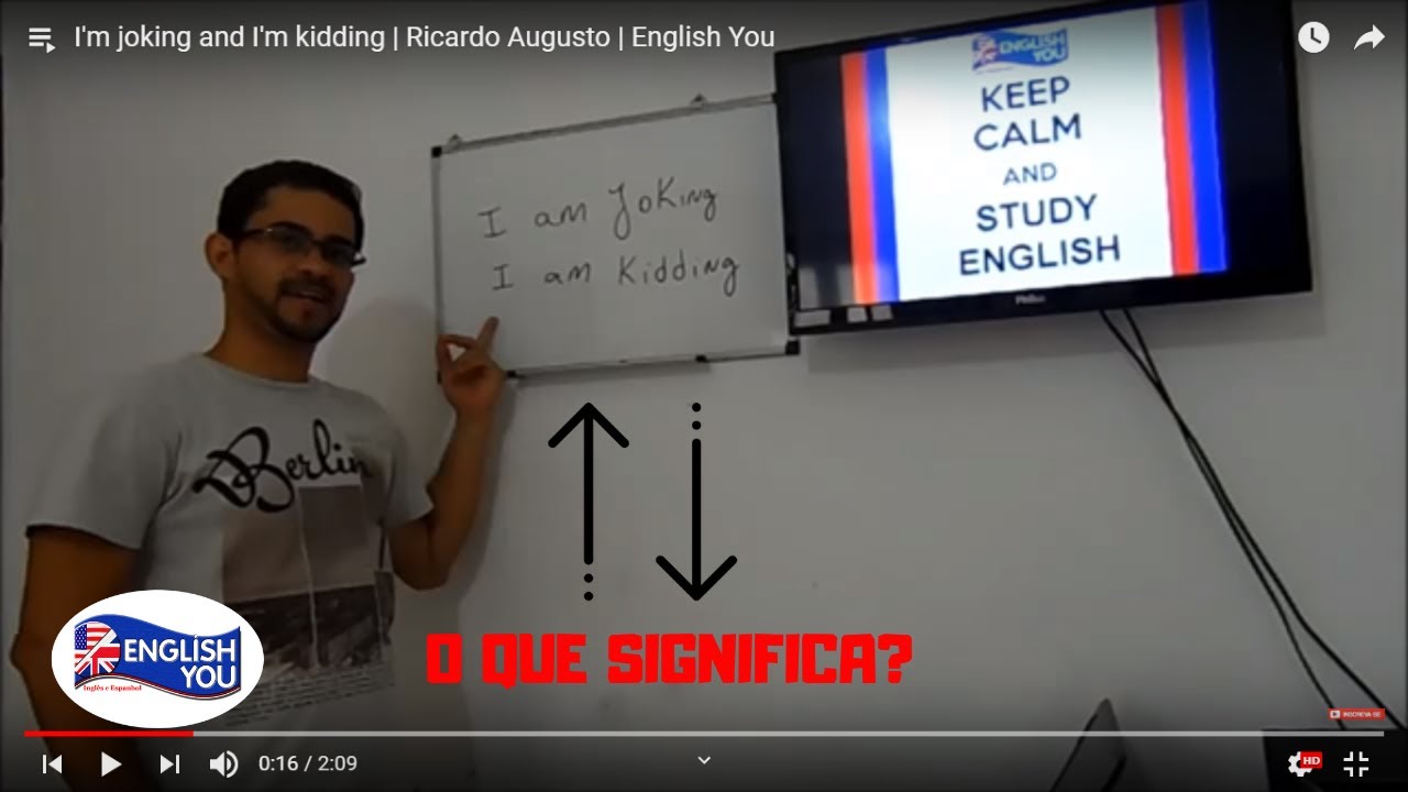O QUE SIGNIFICA I'M JOKING e I'M KIDDING RICARDO AUGUSTO ENGLISH YOU YouTube O QUE SIGNIFICA I'M JOKING e I'M KIDDING RICARDO AUGUSTO ENGLISH YOU YouTube