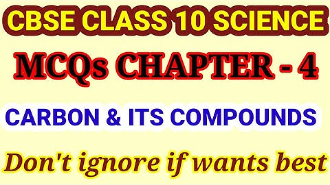 mcqs for class 10  Science chapter 4 Carbon and its compounds/class 10 Science mcqs/mcq class 10