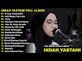 INDAH YASTAMI FULL ALBUM | TOP 15 LAGU INDAH YASTAMI | LAGU MALAYSIA | SLOW ROCK AKUSTIK