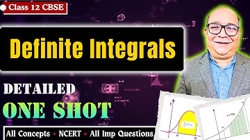 Definite Integrals in One Shot || All concepts + NCERT + All Important Questions || Class 12 CBSE