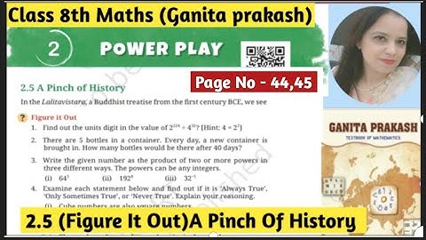 Class -8th Maths Ganita Prakash Chapter -2 | Power Play |  2.5 A Pinch Of History | Figure It Out