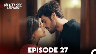 My Left Side Episode 27 (Urdu Dubbed)