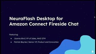 NeuraFlash Desktop For Amazon Connect: A Fireside Chat