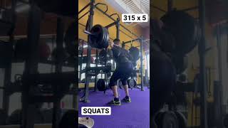 315 x 5 squats