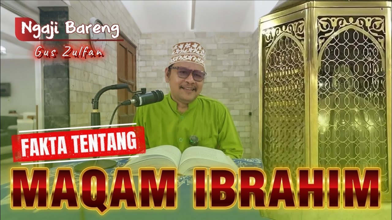 Banyak yang belum tahu tantang Maqam Ibrahim || Tanda-tanda kebesaran Allah di sekitar Baitullah 