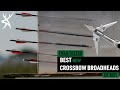 Best Crossbow Broadheads Of 2021 | Field Test