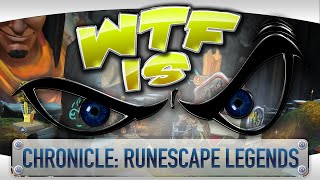 WTF Is... - Chronicle: RuneScape Legends ? screenshot 5