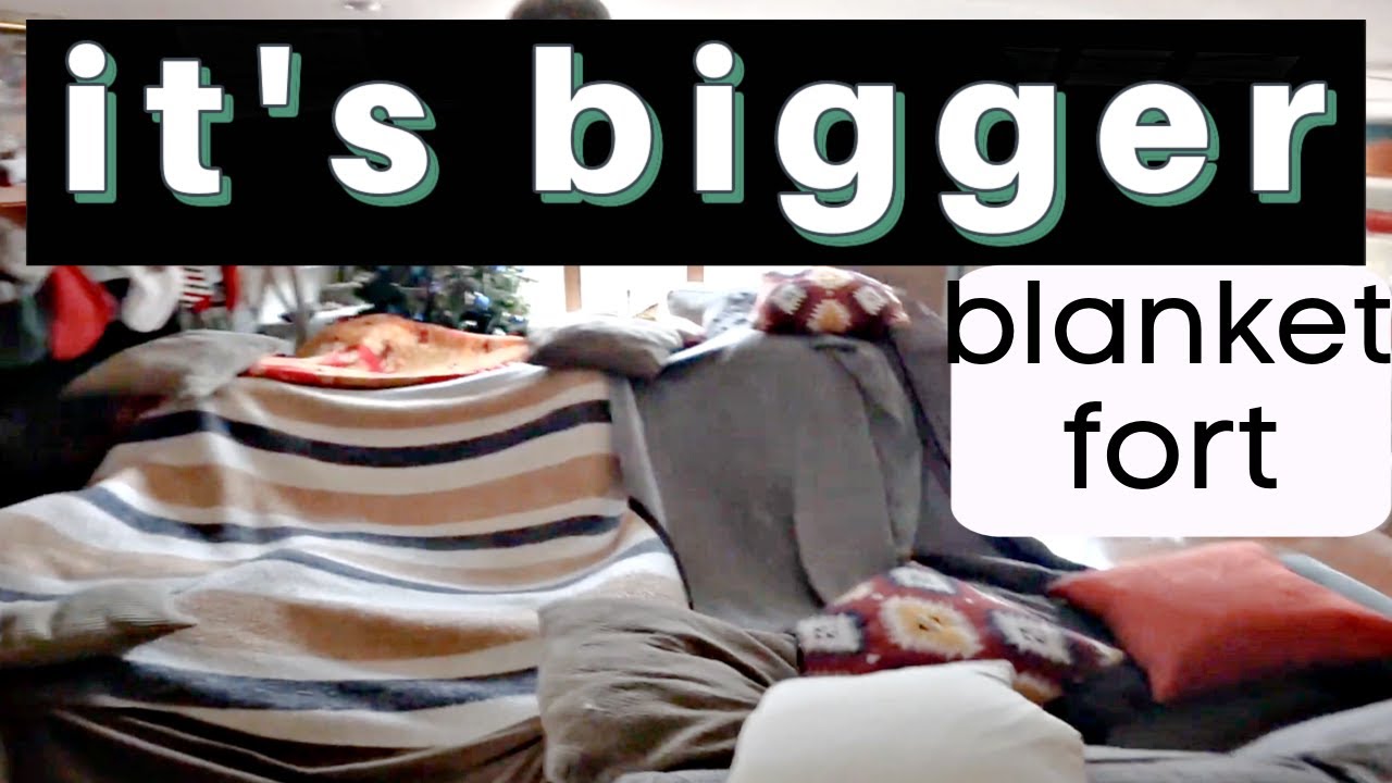 We made an epic blanket fort YouTube