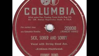 Miniatura del video "Johnny Bond ~ Sick, Sober And Sorry"