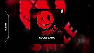 SUCESSADA -  SMYLE, MC GW (SLOWED)