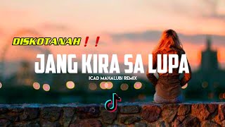 Jang Kira Sa Lupa icad Mahalubi Remix2022
