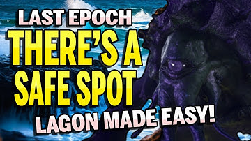Last Epoch Lagon Boss Guide and Hidden Safe Spot