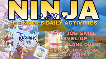BEGINNERS DAILY ACTIVITIES PART 3-1 4TH JOB SKILL LEVEL UP RAGNAROK MOBILE 2.0