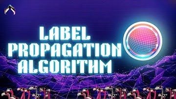 Label Propagation Algorithm in 60 Seconds | Machine Learning Algorithms