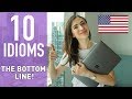 10 IDIOMS IN ENGLISH USED IN AMERICA (WORK, BUSINESS RELATED)