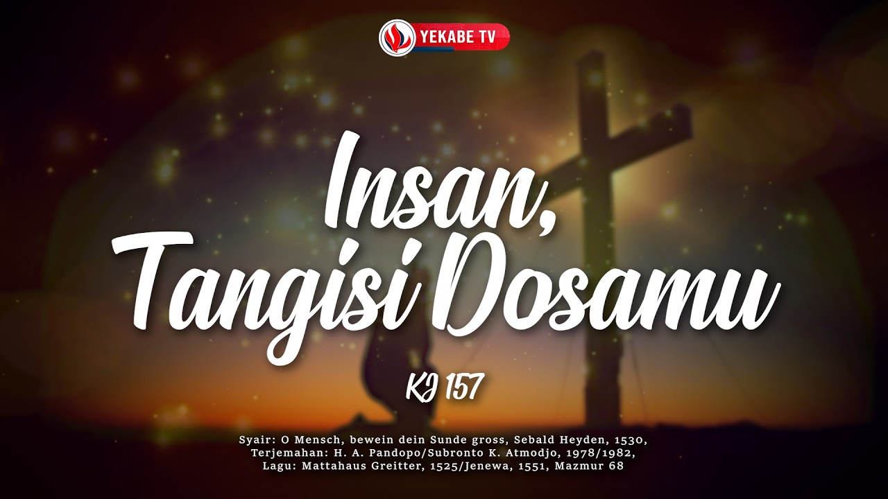 KARAOKE LAGU ROHANI | KJ 157 – Insan, Tangisi Dosamu