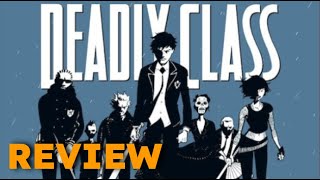 Deadly Class Volume 1 Review (How deadly is it???)