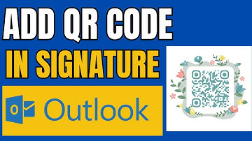 HOW TO ADD QR CODE IN EMAIL SIGNATURE IN OUTLOOK