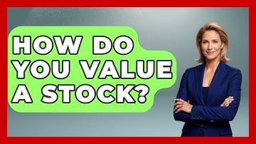 How Do You Value A Stock? - Stock and Options Playbook