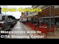 ✅GRAN CANARIA // AV  DE TIRAJANA WALK TO THE CITA SHOPPING CENTER | RESTAURANTS | HOTELS 26 11 2020